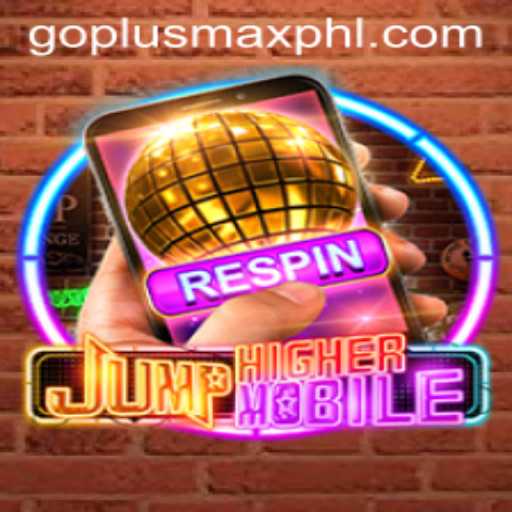 Discovering JumpHighermobile: The Exciting World of GOPLUSMAX Gaming